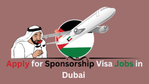 How to Apply for Sponsorship Visa Jobs in Dubai (2025) – Step-by-Step Guide